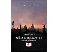 Avrà un termine la notte?