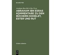 Avraham Ben-Me' Abraham Ibn Esras Kommentare Zu Den Büchern K (Copertina rigida)