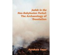 Avraham Faust Judah in the Neo-Babylonian Period (Tascabile)
