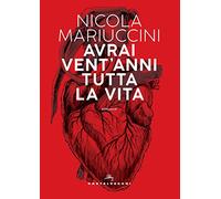 Avrai vent'anni tutta la vita