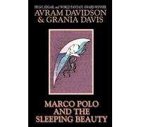 Avram Davidson Grania Davis Marco Polo and the Sleeping Beauty (Tascabile)