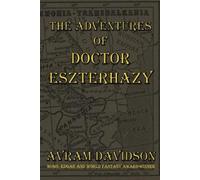 Avram Davidson The Adventures of Doctor Eszterhazy (Tascabile)