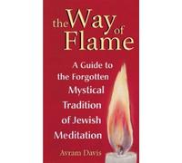 Avram Davis The Way of Flame (Tascabile)