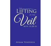 Avram Yehoshua The Lifting of the Veil (Tascabile)