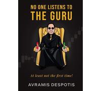 Avramis Despotis No One Listens To The Guru (Tascabile)