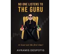 Avramis Despotis No One Listens To The Guru (Tascabile)