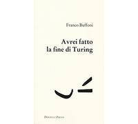 Avrei fatto la fine di Turing