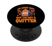Avrei incassato ma io non sono un Quitter Lucky Slot Machine Vegas PopSockets PopGrip Adesivo