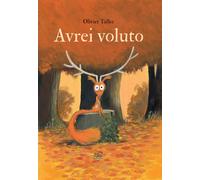 Avrei voluto. Ediz. a colori - Tallec Olivier