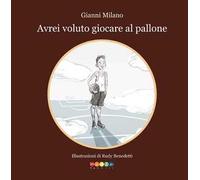 Avrei voluto giocare a pallone