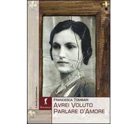Avrei voluto parlare d'amore