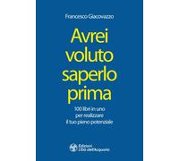 Avrei voluto saperlo prima. - giacovazzo francesco 2024