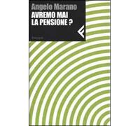 Avremo mai la pensione?