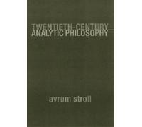 Avrum Stroll Twentieth-Century Analytic Philosophy (Copertina rigida)