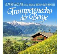 Avsenik, Slavko & Original Oberkrainer Quintett - Trompetenecho der Berge