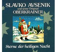 Avsenik,Slavko und Seine Original Oberkrainer - Sterne der Heiligen Nacht