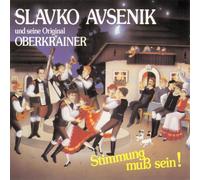 Avsenik,Slavko und Seine Original Oberkrainer - Stimmung Muss Sein