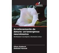 Avvelenamento da datura: un'emergenza neurotossica: Manifestazioni neurologiche e illustrazione clinica