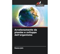 Avvelenamento da piombo e sviluppo dell'organismo