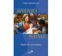 Avvento e Natale. Una traccia per l'omelia un aiuto alla meditazione