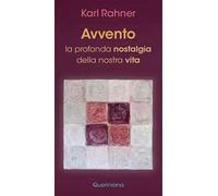 Avvento. La profonda nostalgia della nostra vita. Nuova ediz.