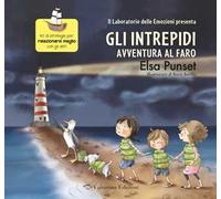 Avventura al faro. Gli intrepidi. Ediz. a colori