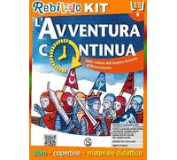 AVVENTURA CONTINUA (L') VOL. 1 + NOI IL FUTURO-EDUCAZIONE CIVICA (9788869174827) - Libro Scolastico + Kit Scuola con Copertine Rebillo