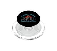 Avventura ironica che dice avventura là fuori, ma così sono PopSockets PopGrip per MagSafe