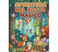 AVVENTURA NEL BOSCO MAGICO