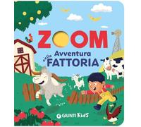 Avventura nella fattoria. Zoom. Ediz. a colori