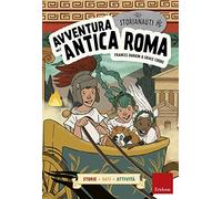 Avventura nell'antica Roma. Gli storianauti