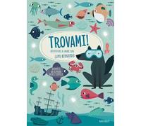 Avventure al mare con Lupo Bernardo. Trovami! Ediz. a colori