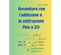 Avventure con l’addizione e la sottrazione fino a 20
