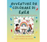 Avventure da colorare di Enea - libro da colorare personalizzato: Libro per bambini con animali, natura, mandala e pagine interattive | 32 pagine di ... e disegno | Personalizzato con il nome Enea