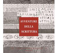 Avventure della scrittura. Documenti dal Mediterraneo orientale antico