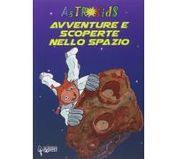 Avventure e scoperte nello spazio