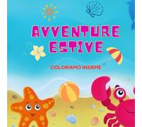 Avventure Estive: Coloriamo insieme