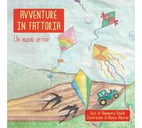 Avventure in fattoria. Un nuovo arrivo