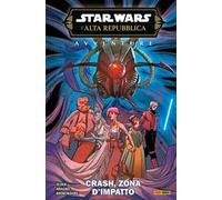 Avventure. L'Alta Repubblica. Star Wars. Crash crash, zona d'impatto