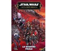Avventure. L'Alta Repubblica. Star Wars. Fase 3. Vol. 5: Lo scontro finale