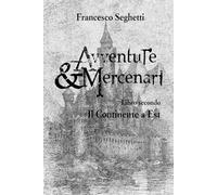 Avventure & Mercenari: il Continente a Est