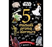 Avventure nella galassia. Star Wars. 5 minuti prima di dormire. In maiuscolo