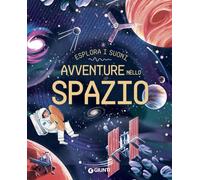 Avventure nello spazio. Libro sonoro. Edizione a colori