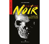 AVVENTURE NOIR volume 1 | Gli epigoni di Diabolik, Kriminale e Satanik