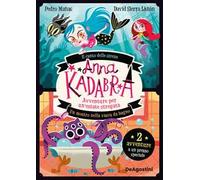 Mañas Pedro – Avventure per un'estate stregata. Anna Kadabra – DeAgostini