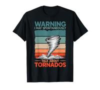 Avvertimento Posso Parlare di Tornados Storm Hunter Meteorologia Maglietta