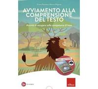 Avviamento alla comprensione del testo. Attività di recupero sulle competenze di base. Kit. Con software