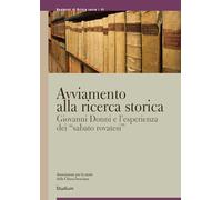 Avviamento alla ricerca storica. Giovanni Donni e l'esperienza dei «sabato...