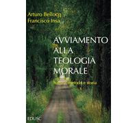Libri Bellocq Arturo / Insa Gómez Francisco Javier - Avviamento Alla Teologia Mo