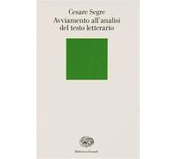 Avviamento all'analisi del testo letterario - Segre Cesare